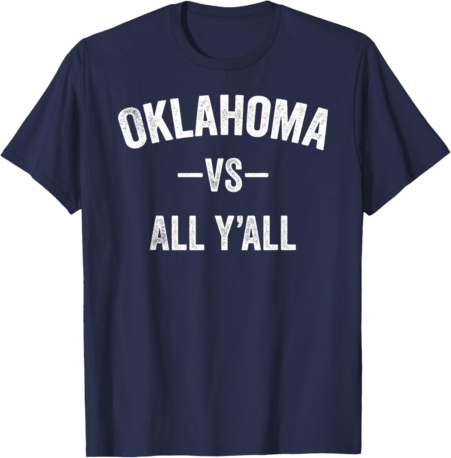 All Sport Trends Men Women Kids - Oklahoma vs all y'all T-Shirt - T-Shirt | Navy