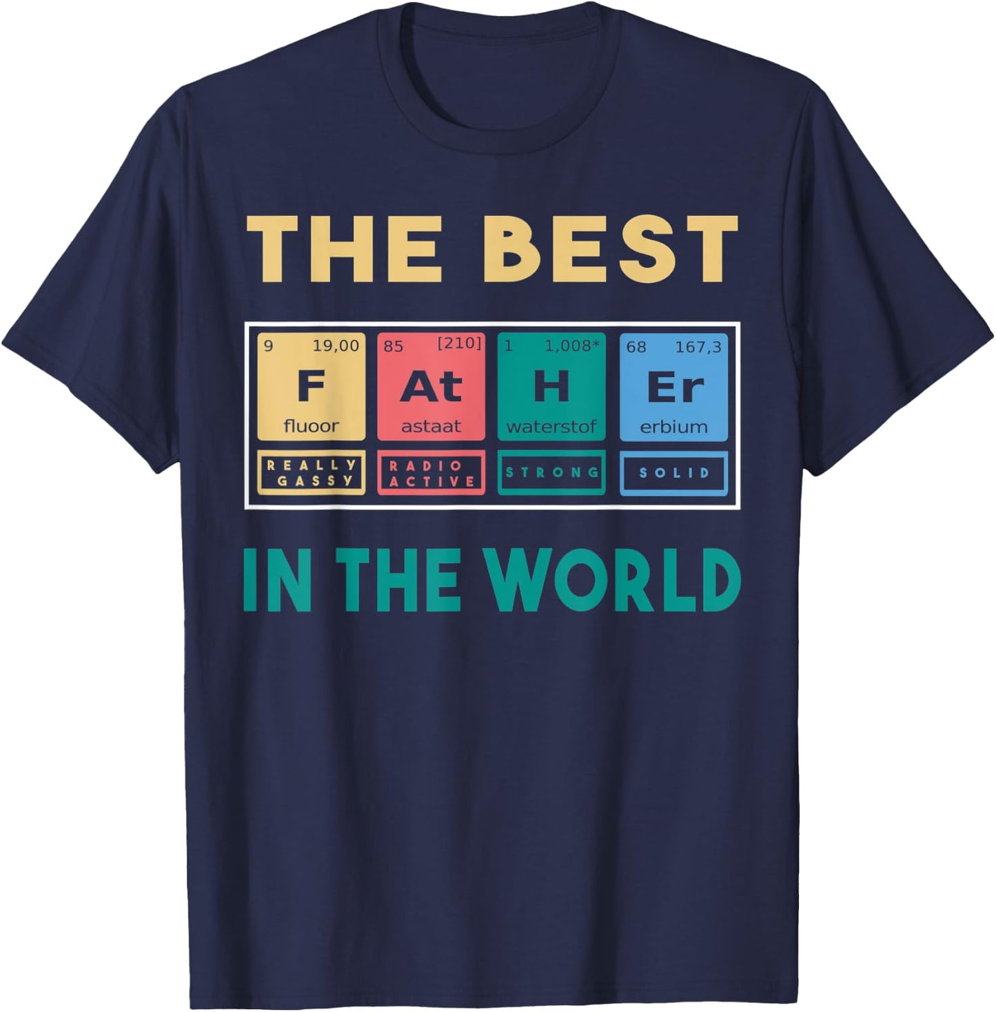 The best father in the world T-Shirt - T-Shirt | Navy