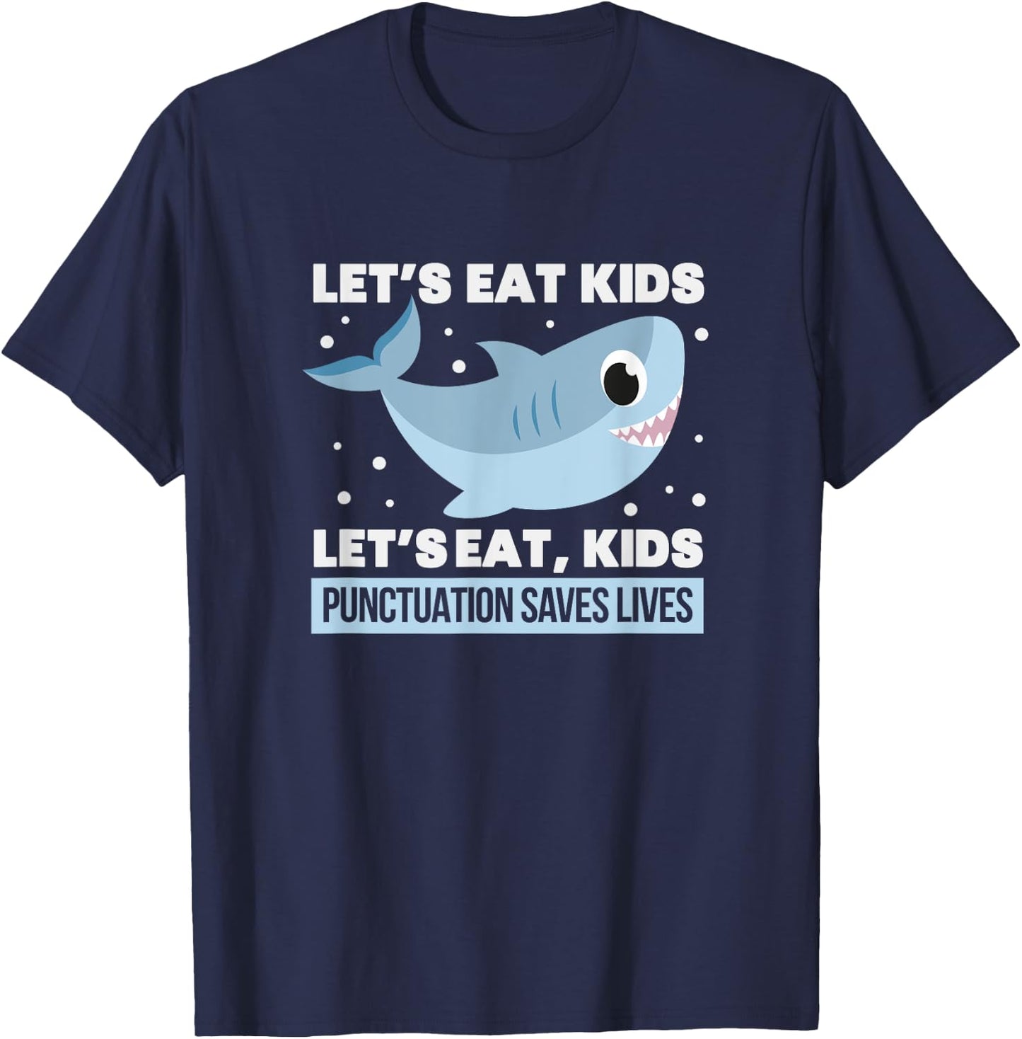 Shark Punctuation Grammar English Teacher Men Women T-Shirt - T-Shirt | Navy