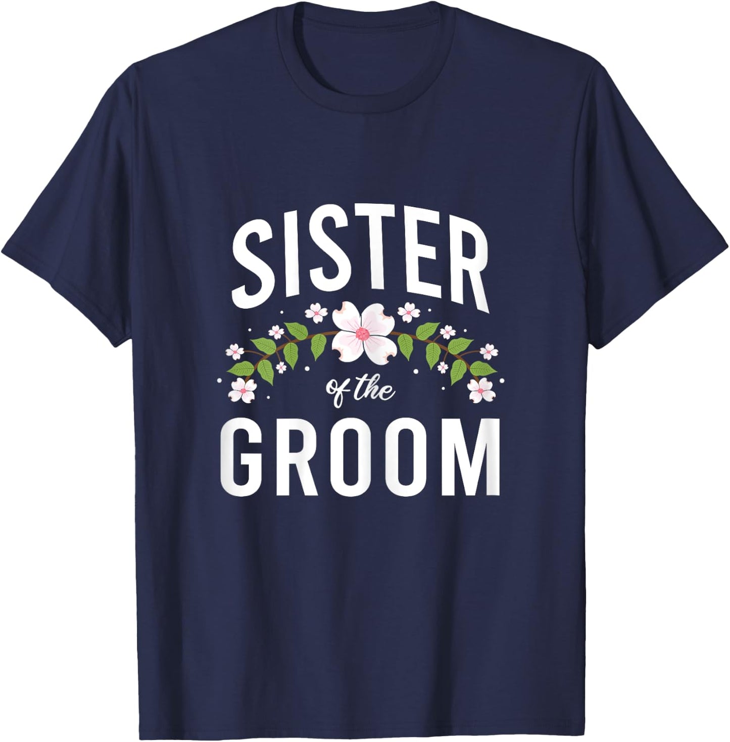 Sister Of The Groom T-Shirt - T-Shirt | Navy