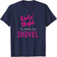 Girls Night Out - I'll Bring The Shovel T-Shirt - T-Shirt | Navy