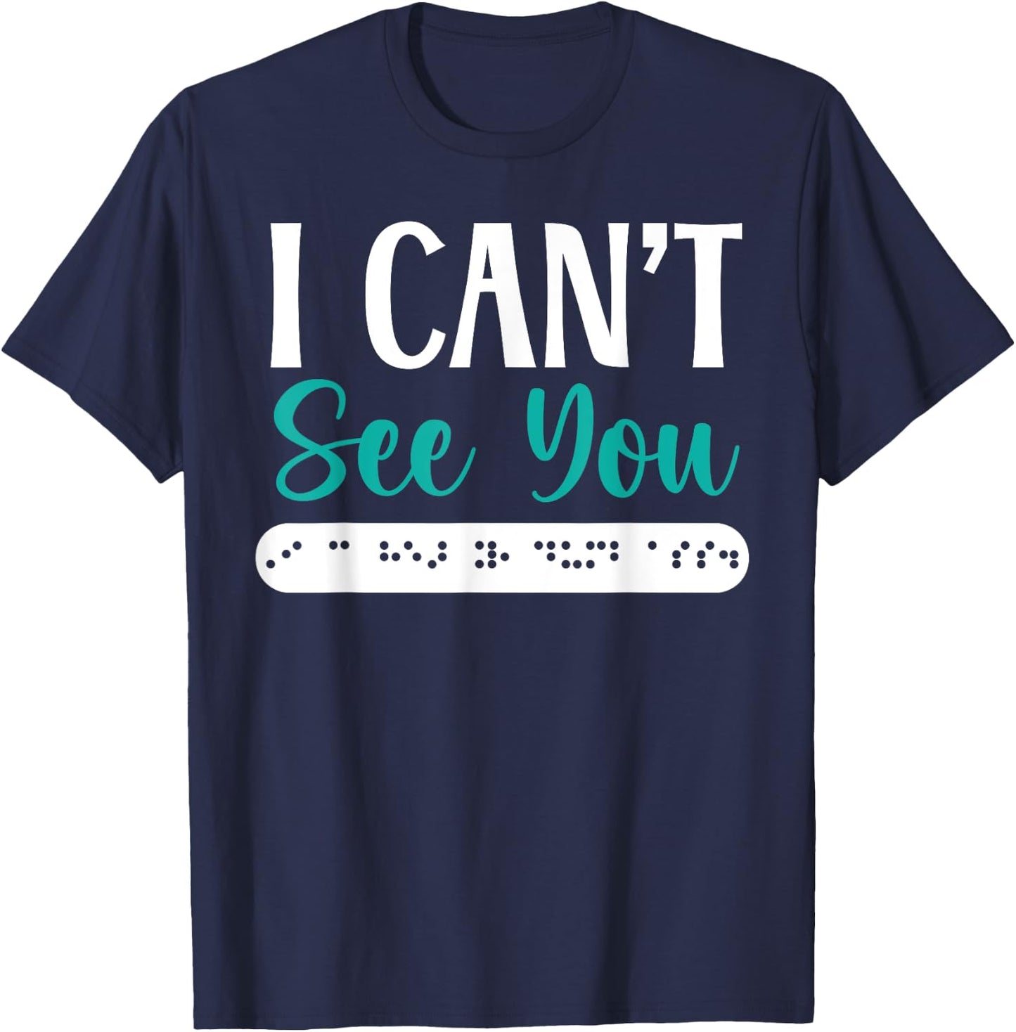 Braille Blind Awareness Visually Impaired Disability T-Shirt - T-Shirt | Navy