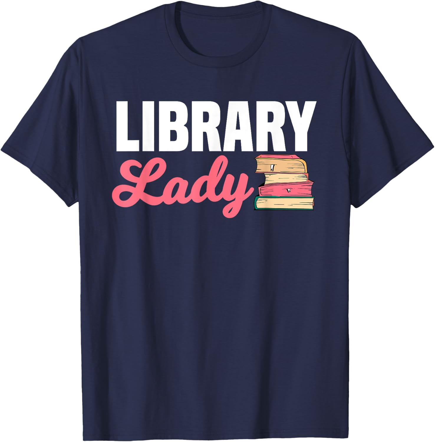 Library Lady Librarian Information Brokers Archivists T-Shirt - T-Shirt | Navy