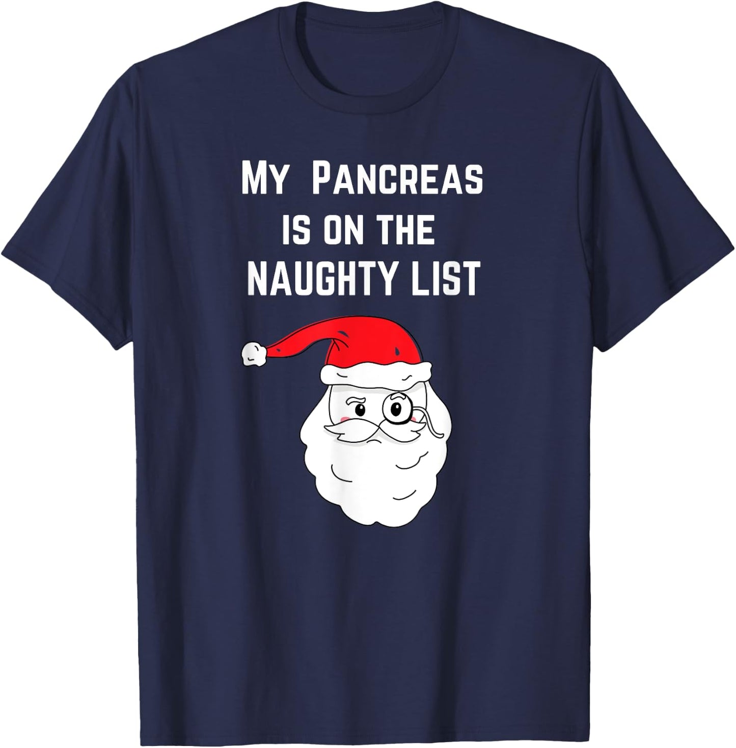 My Pancreas is on the Naughty List Christmas Type 1 Diabetes T-Shirt - T-Shirt | Navy