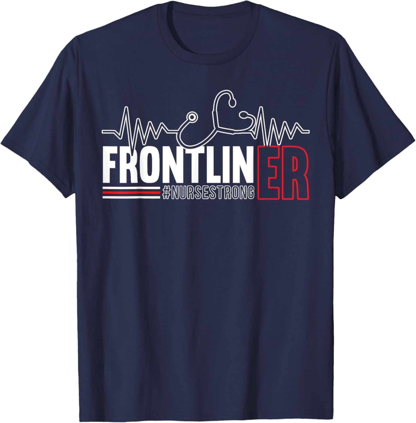Frontliner ER Nurse Hospital Medical Registered Nursing T-Shirt - T-Shirt | Navy