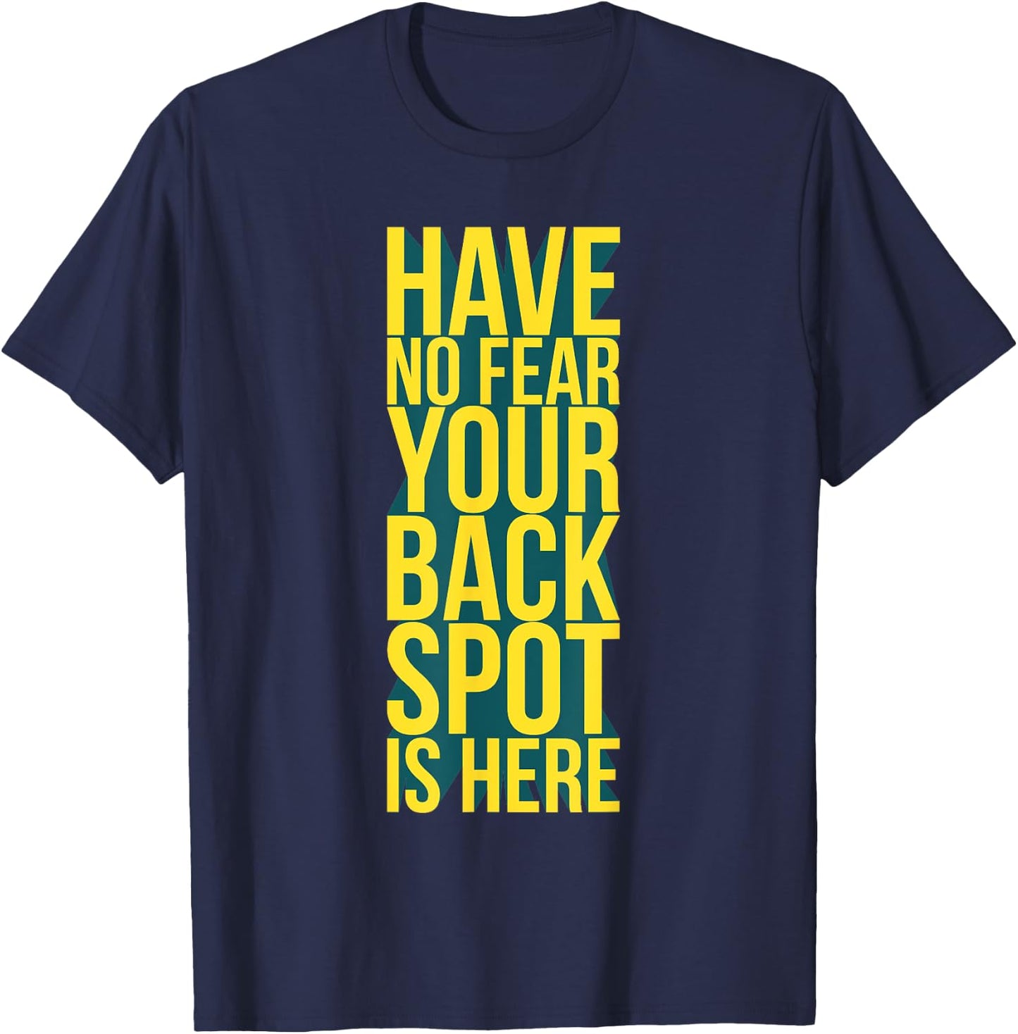 Have No Fear Backspot Back Spot Cheerleading Cheerleader T-Shirt - T-Shirt | Navy