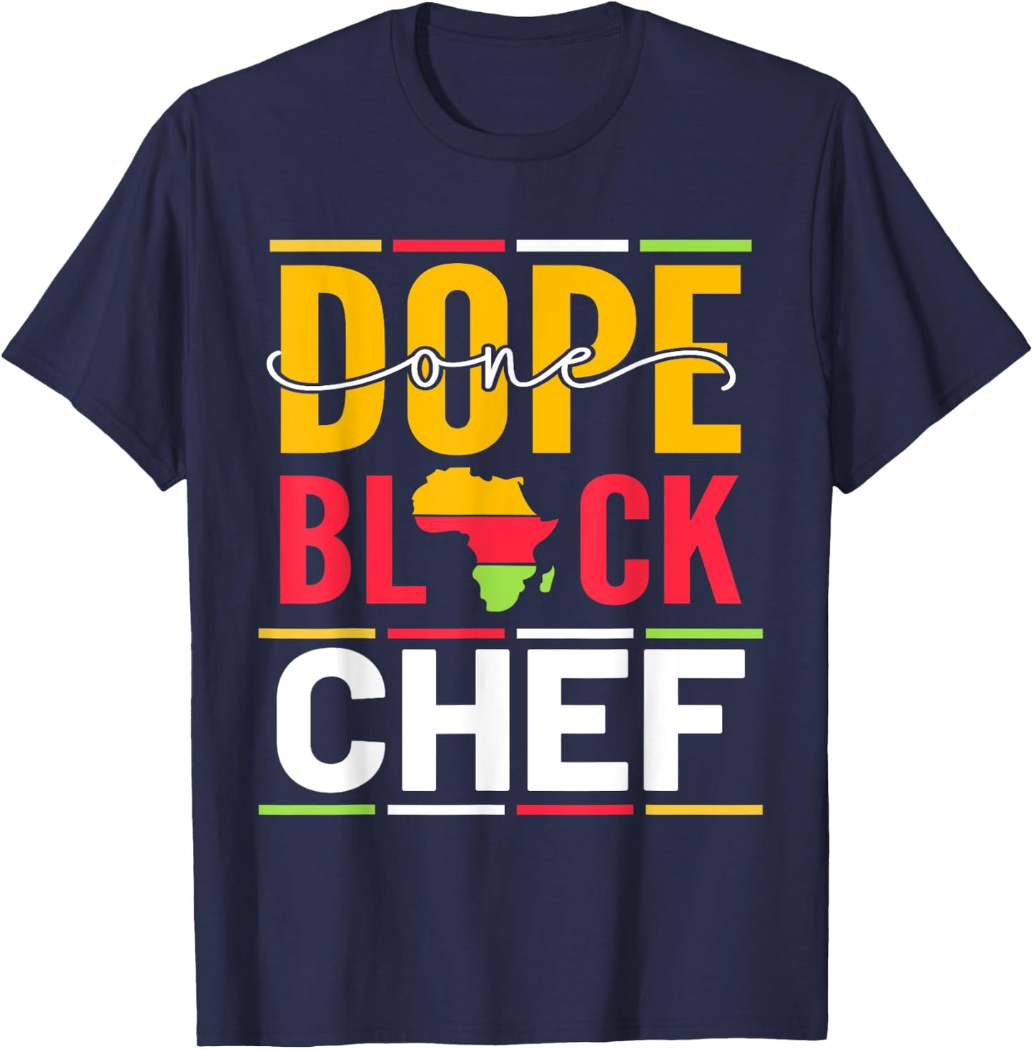 African American One Dope Black Chef T-Shirt - T-Shirt | Navy