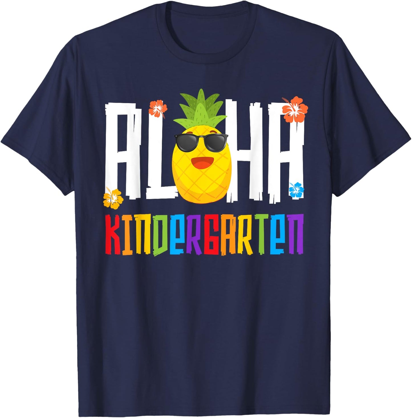 Aloha Kindergarten Back To School Life Teacher Appreciation Men Women Girls Kids T-Shirt - T-Shirt | Navy