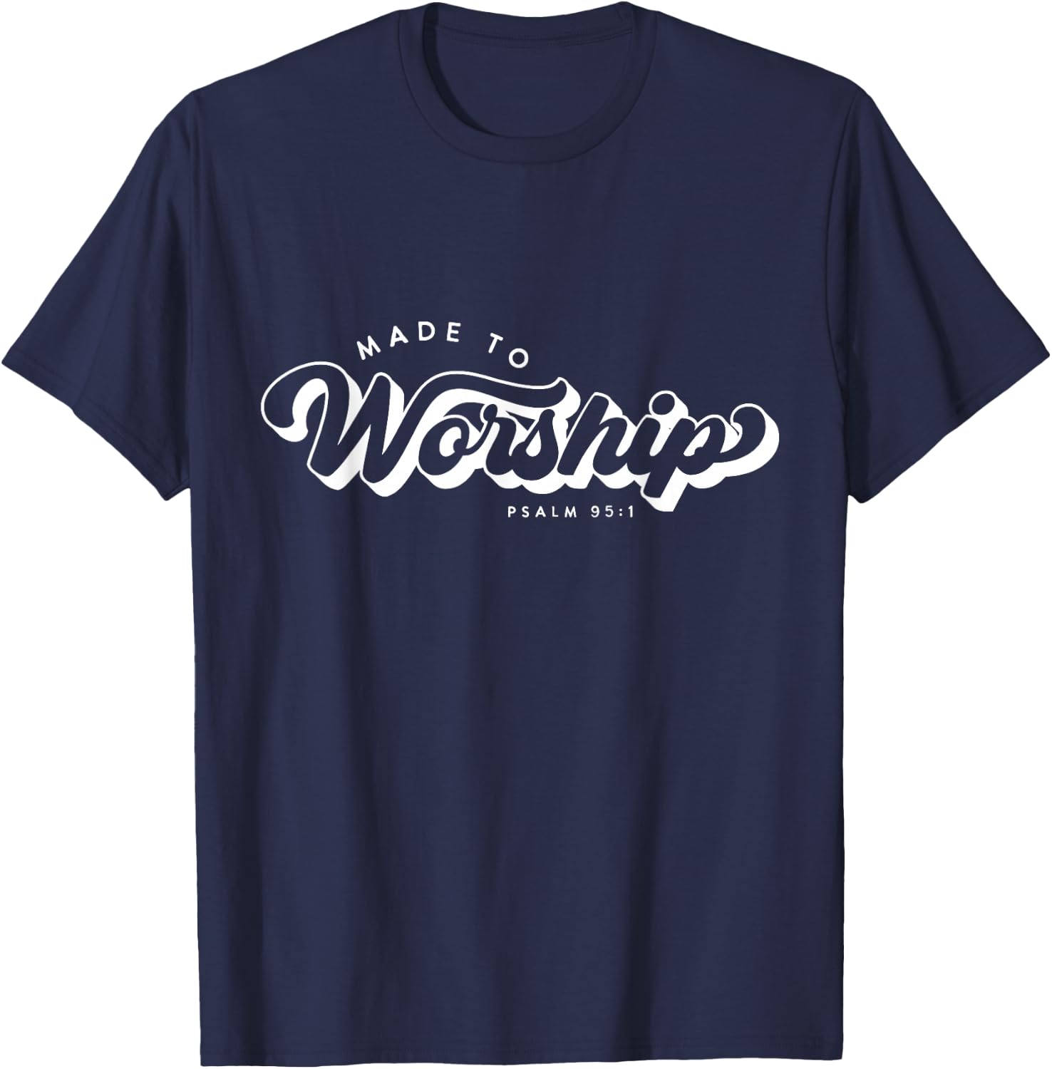Made to Worship Shirt Vintage Praise God T-Shirt - T-Shirt | Navy