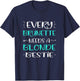 Every Brunette Needs A Blonde Bestie Blonde Brunette T-Shirt - T-Shirt | Navy