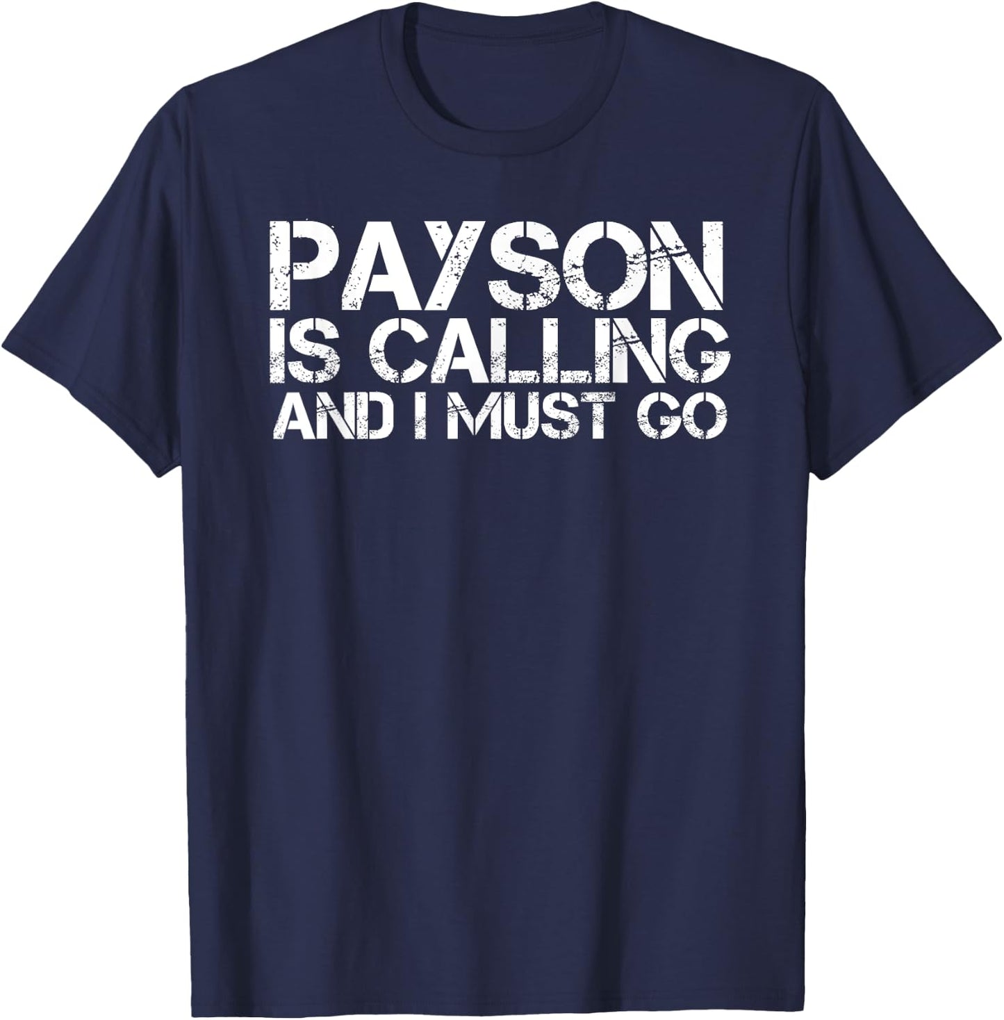 PAYSON AZ ARIZONA Funny City Trip Home Roots USA Gift T-Shirt - T-Shirt | Navy
