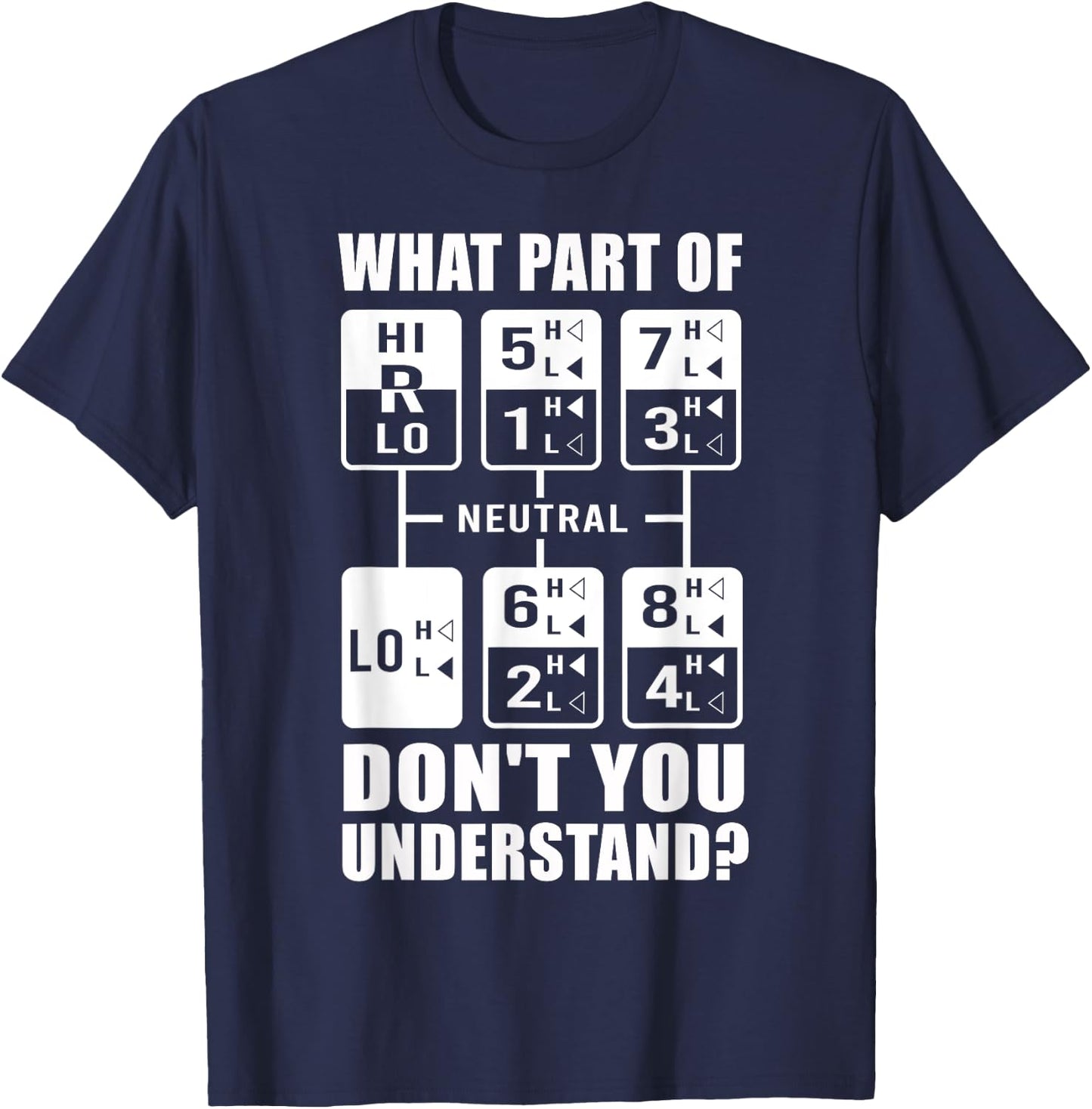 Funny Truck Driver Women Truck Manual Transmission T-Shirt - T-Shirt | Navy