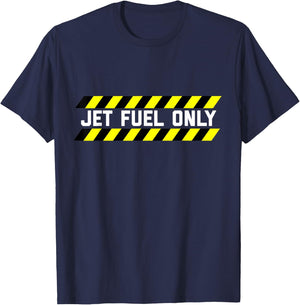 JET FUEL ONLY - Funny Aircraft Mechanic & Pilot Shirt T-Shirt - T-Shirt | Navy