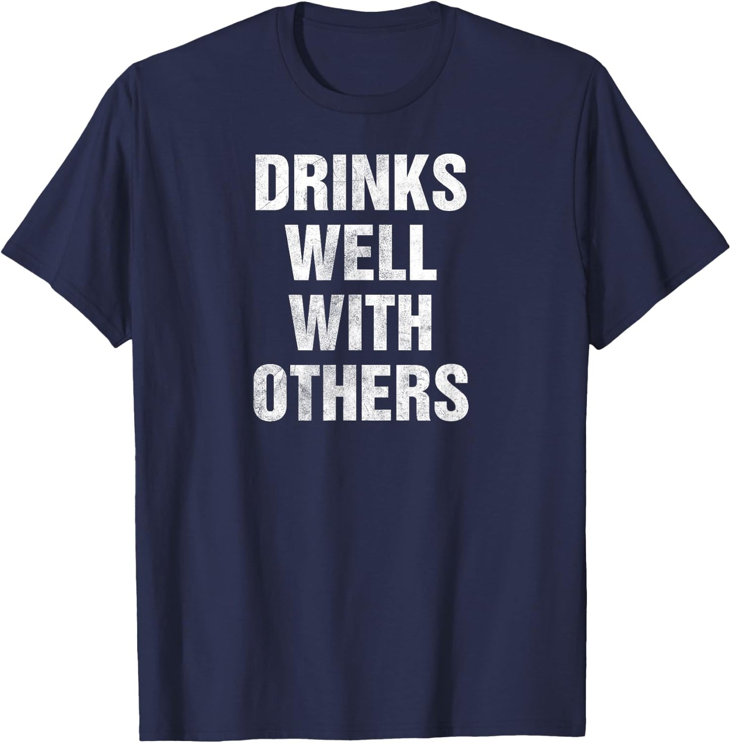 Drinks Well With Others Vintage T-Shirt - T-Shirt | Navy