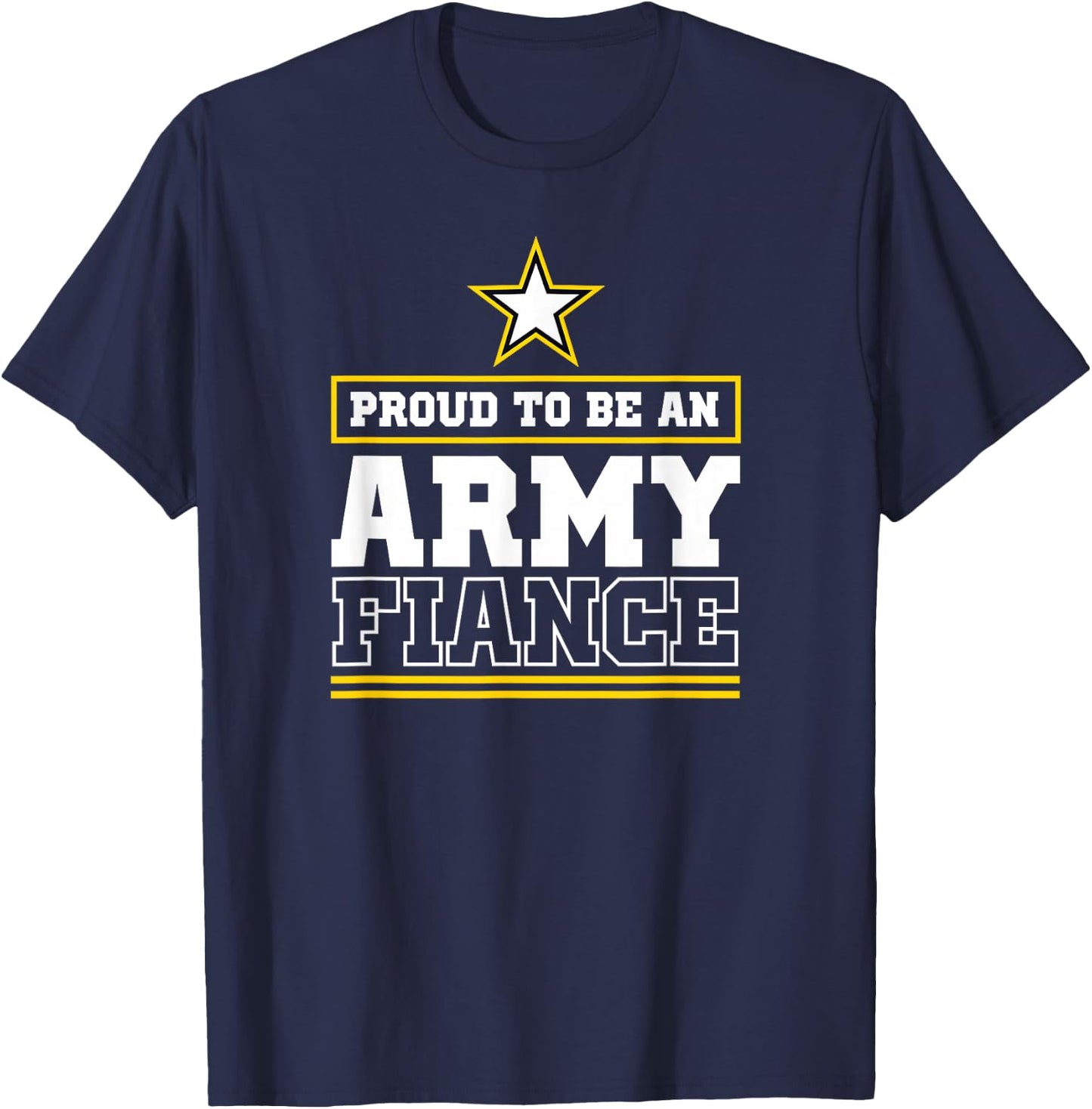 Proud Army Fiance Proud To Be An Army Fiance T-Shirt - T-Shirt | Navy