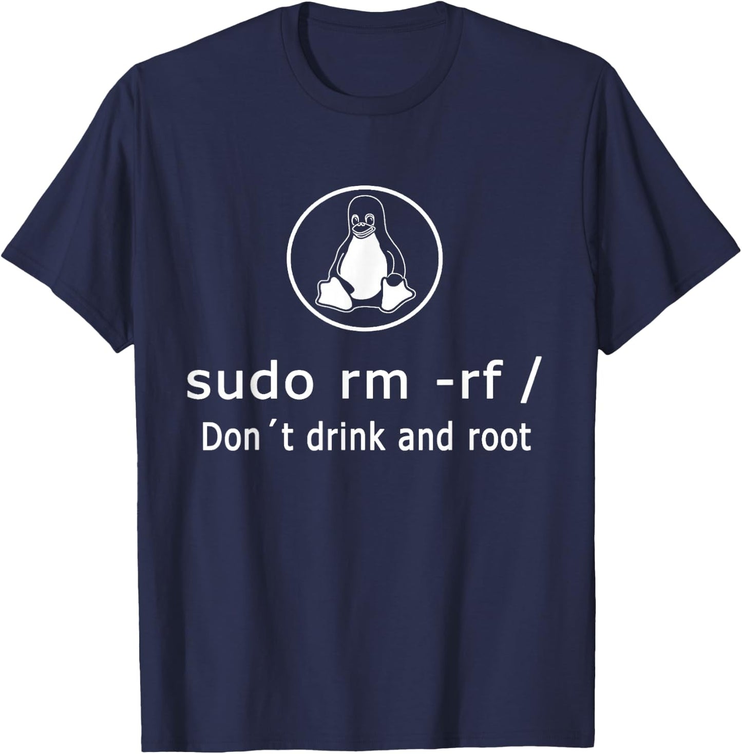 Linux sudo rm -rf/Linux admin T-Shirt - T-Shirt | Navy