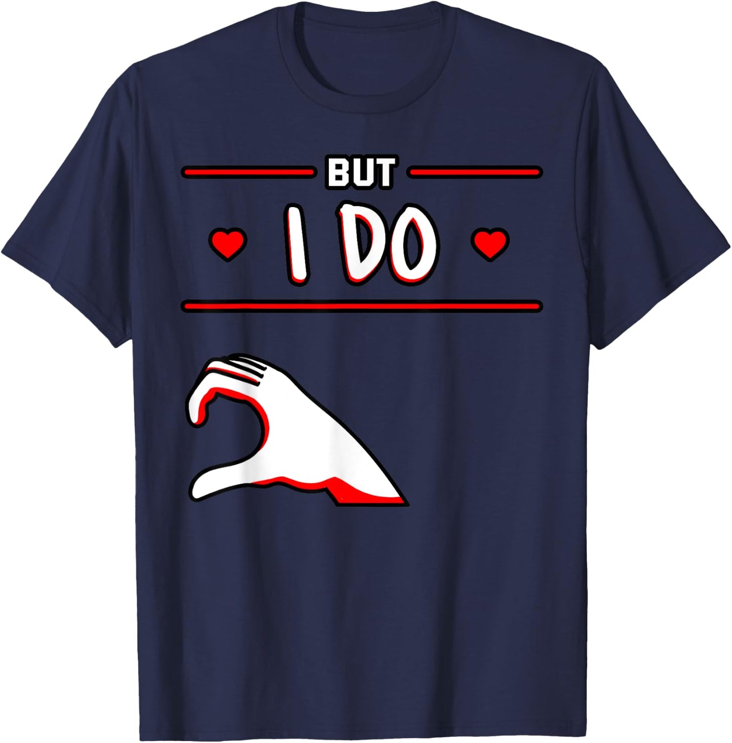 I Don't Do Matching Shirts But I Do Couple Heart Anniversary T-Shirt - T-Shirt | Navy