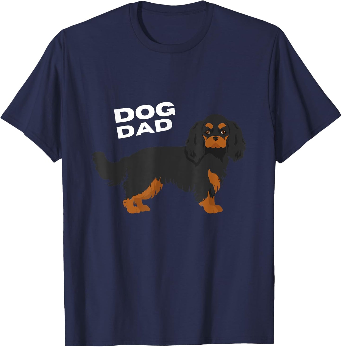 Black & Tan Cavalier King Charles Spaniel Dog Dad Man T-Shirt - T-Shirt | Navy