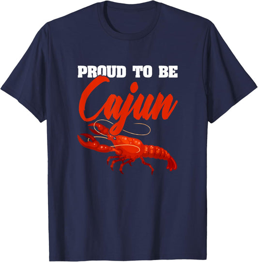 Proud To Be Cajun American Louisiana Crawfish Cajun T-Shirt - T-Shirt | Navy