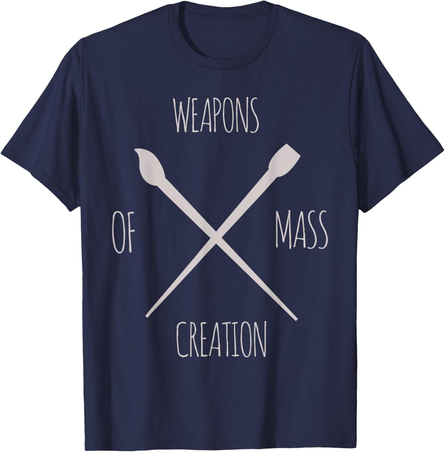 Weapons Of Mass Creation Crossover Brushes Funny T Shirt T-Shirt - T-Shirt | Navy
