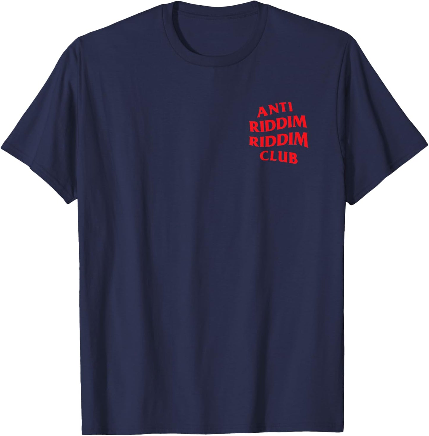 Anti Riddim Riddim Club: Red (Front + Back Printed) T-Shirt - T-Shirt | Navy