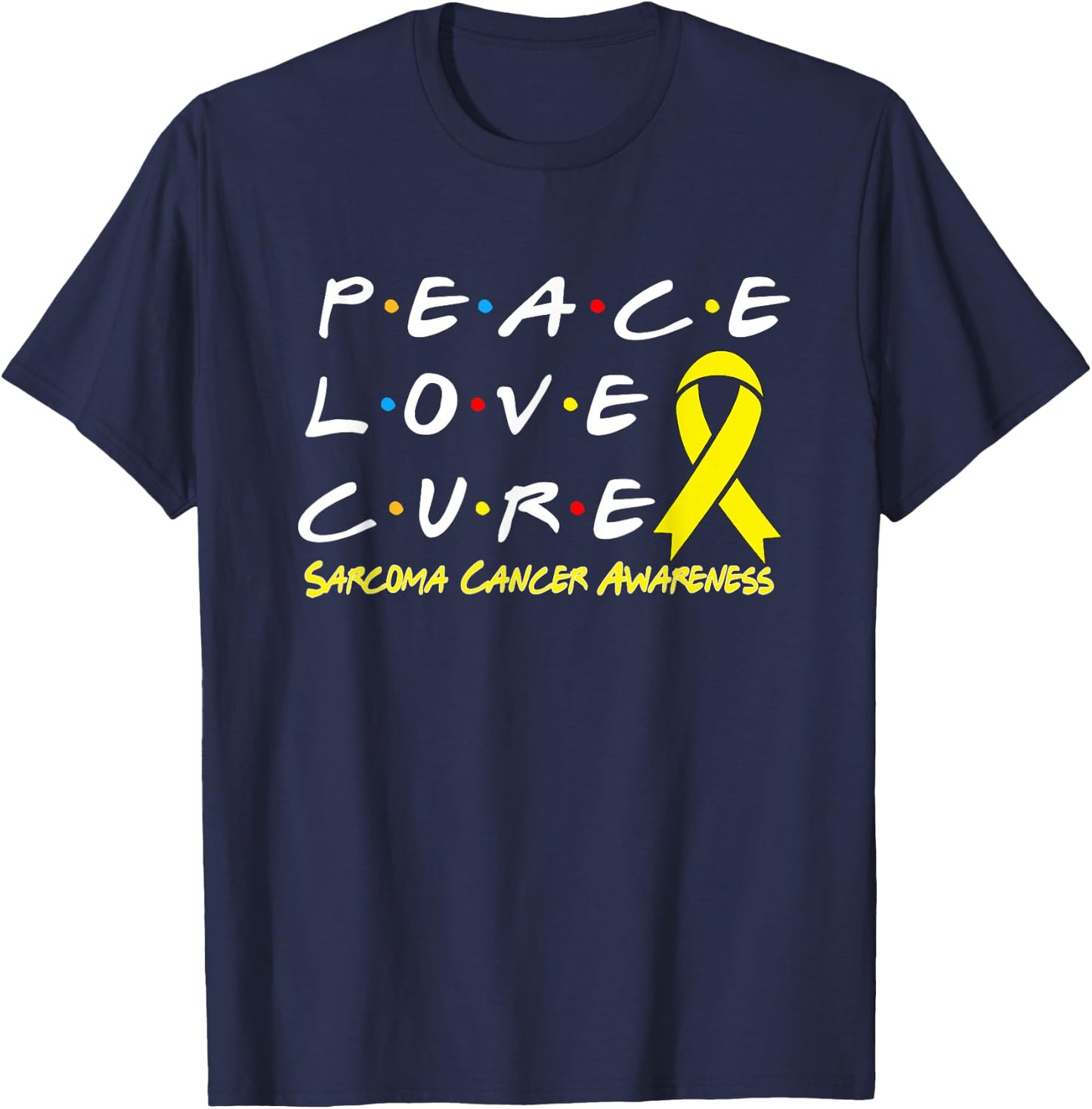 Sarcoma Cancer Awareness Peace Love Cure T-Shirt - T-Shirt | Navy