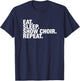 Show Choir Eat Sleep Repeat T-Shirt - T-Shirt | Navy