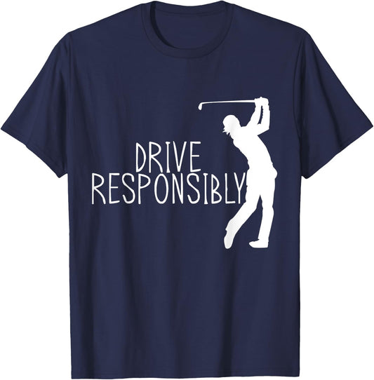 Drive Responsibly T-Shirt - T-Shirt | Navy