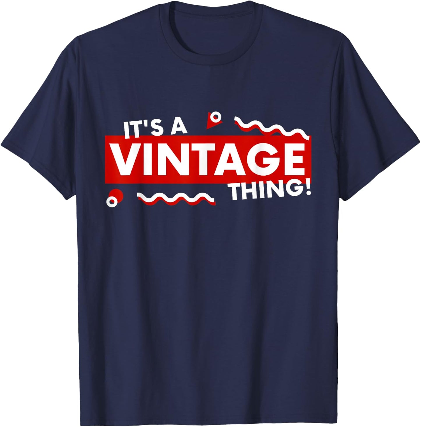 It's a Vintage Thing Retro 90s Aesthetic Thrifted Classic T-Shirt - T-Shirt | Navy