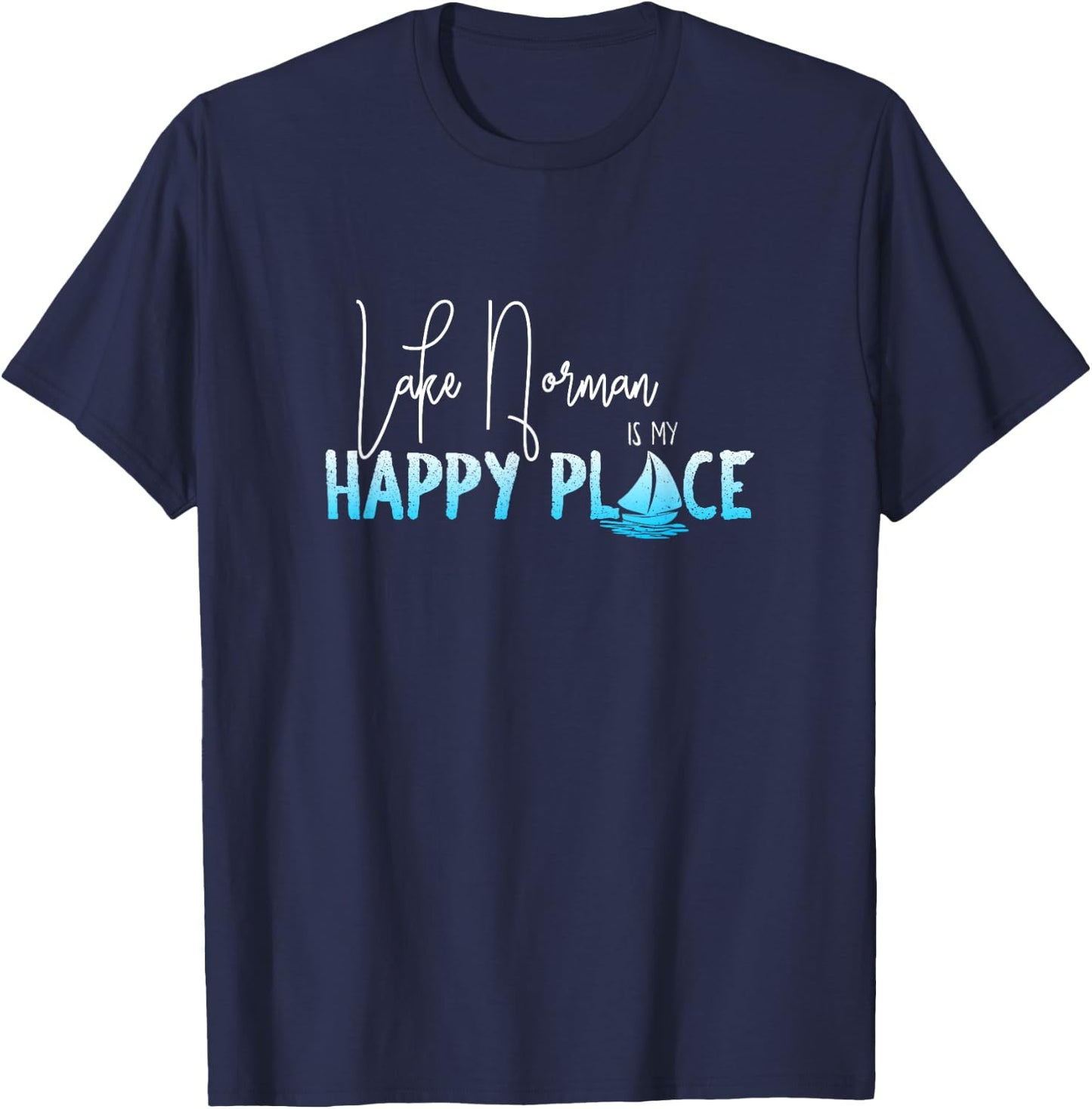 Lake Norman is My Happy Place, North Carolina T-Shirt - T-Shirt | Navy