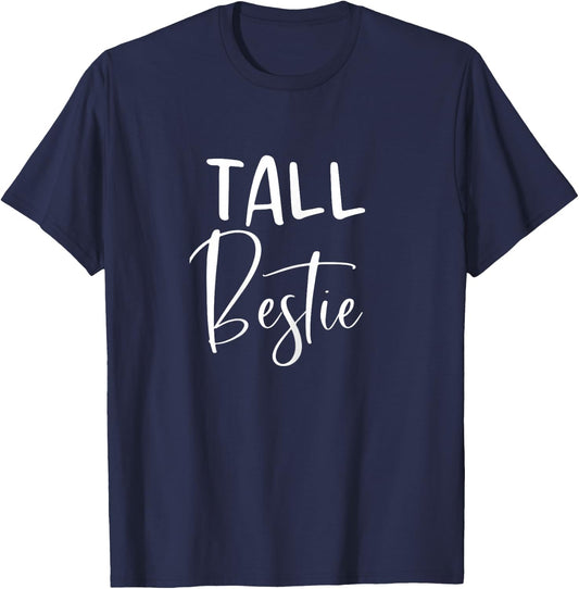 Tall Bestie Short Bestie Matching BFF T-Shirt - T-Shirt | Navy