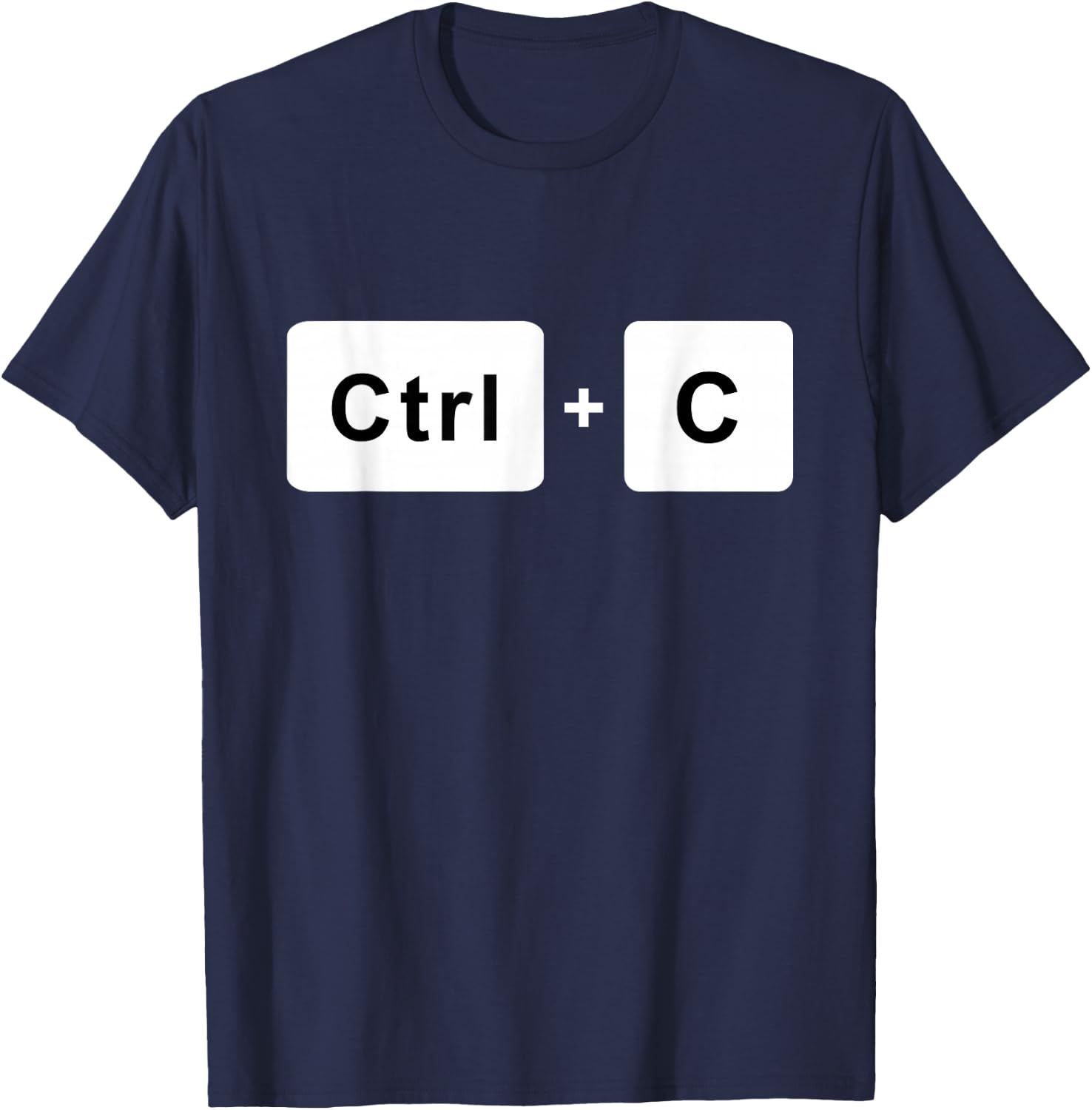 Ctrl + C Control Copy Paste Matching Funny Humor T-Shirt - T-Shirt | Navy