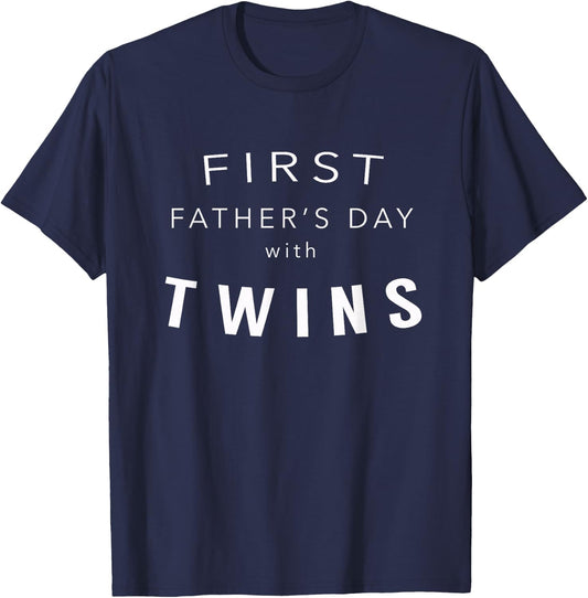 First Father's Day with Twins - Gift Dad of Twins T-Shirt - T-Shirt | Navy