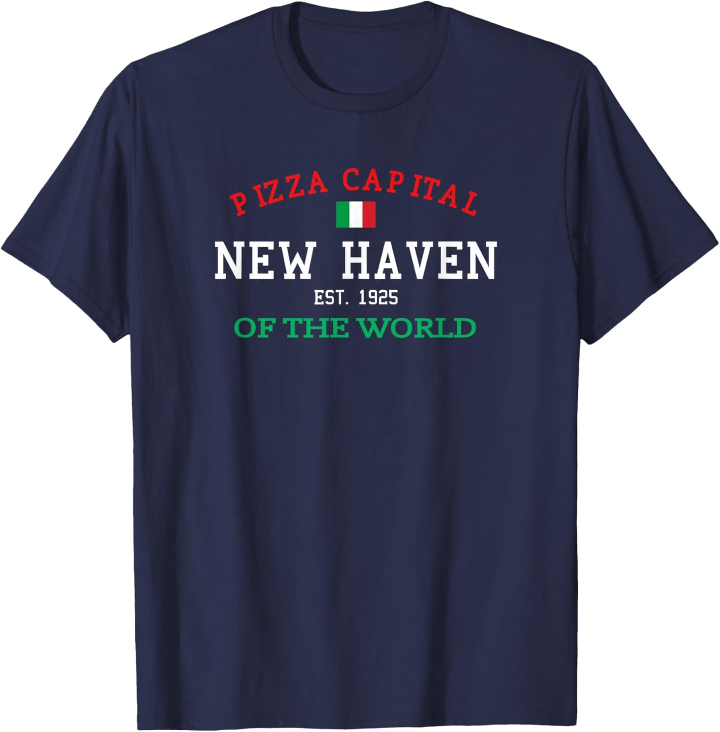 Pizza Capital of the World New Haven Connecticut T-Shirt - T-Shirt | Navy