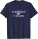 Funny Sarcastic Saying Gift Nellia Women's Blue X-Small Modern Casual Running Is My Therapy T-Shirt - T-Shirt | Navy