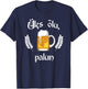 Uks Olu Palun Beer Please Estonian Language Estonia T-Shirt - T-Shirt | Navy