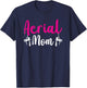 Aerial Silks Circus Yoga Aerialist Aerial Silks Mom T-Shirt - T-Shirt | Navy
