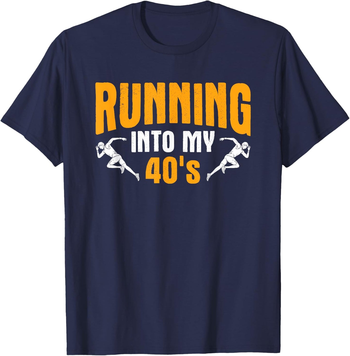 Into My 40s Marathon Track Runner Running T-Shirt - T-Shirt | Navy
