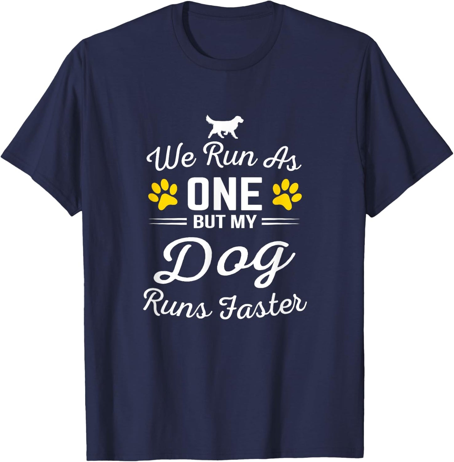 we run as one but my dog run faster for a dog training Women T-Shirt - T-Shirt | Navy