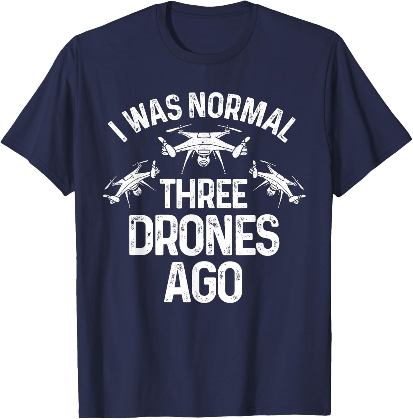 Drone Gifts Unmanned Aerial Vehicle Flying Camera Funny Drone Pilot Quadcopter Flying Expert Men Women T-Shirt - T-Shirt | Navy