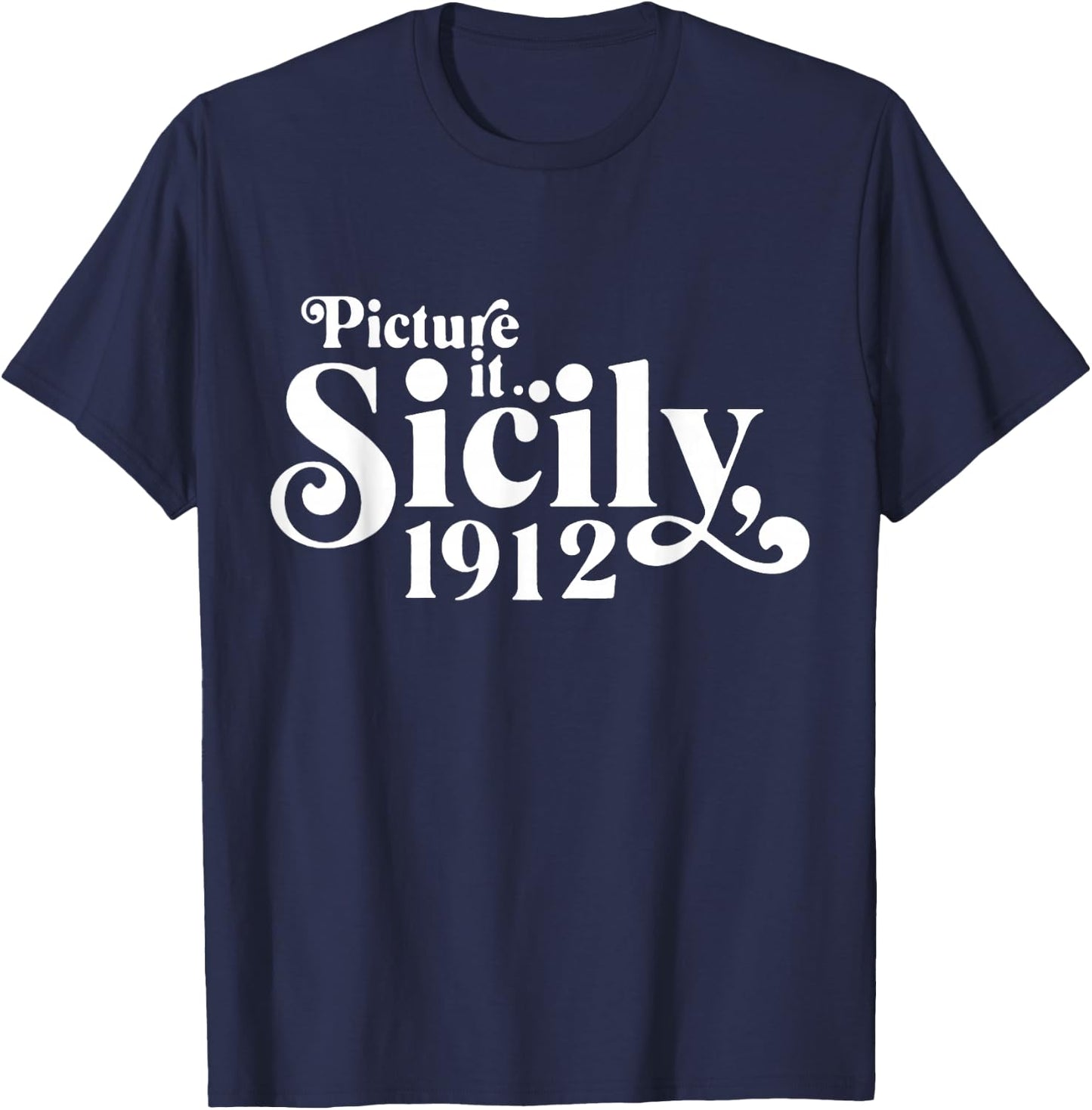 Picture It Sicily 1912 T-Shirt - T-Shirt | Navy