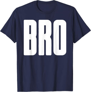 BRO - Big Little Buddy Friend Cool Fraternity T-Shirt - T-Shirt | Navy