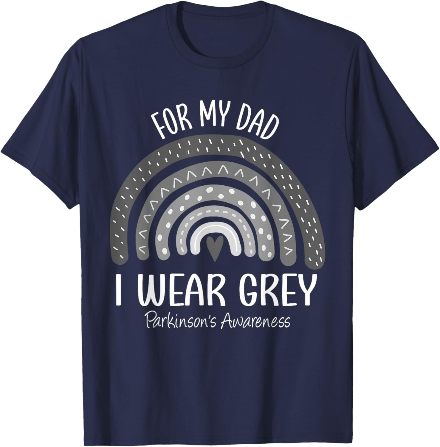 I Wear Gray For My Dad Parkinsons Awareness Rainbow T-Shirt - T-Shirt | Navy
