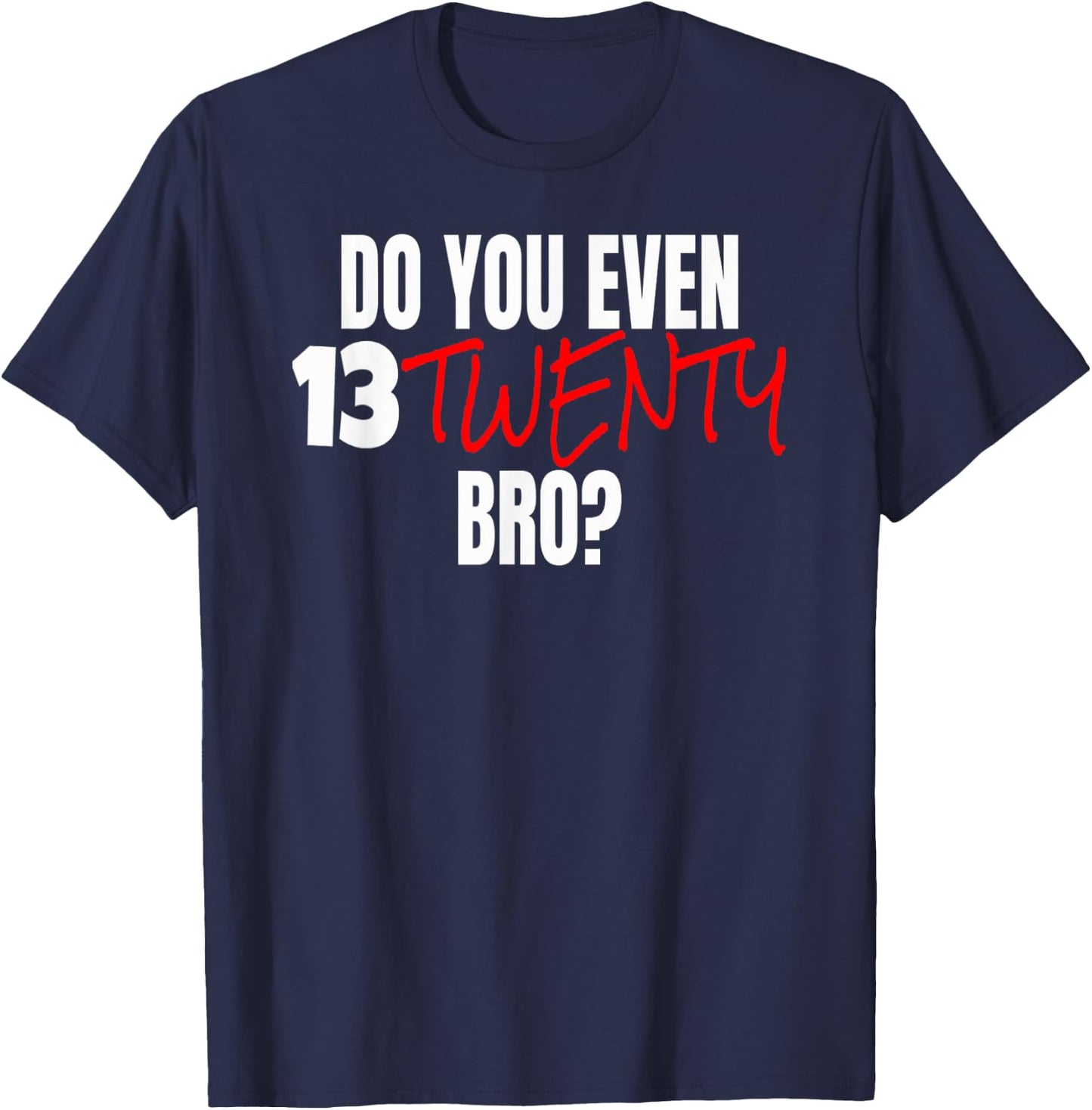 1320 Drag Racing Quarter Mile Do You Even 1320 Drag Strip T-Shirt - T-Shirt | Navy
