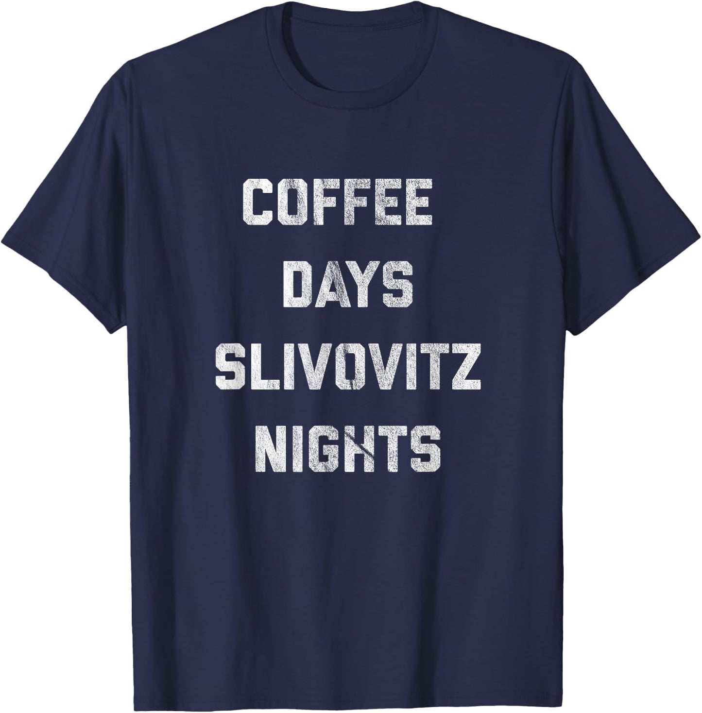 Vintage Croatian Shirt - Coffee and Slivovitz T-Shirt - T-Shirt | Navy