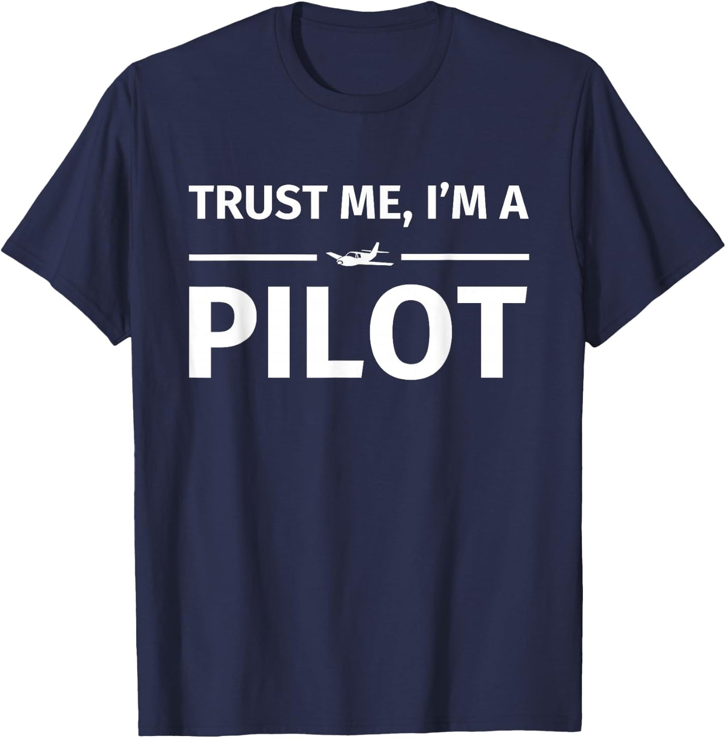 Gifts for Pilots - Trust me I'm a Pilot T-Shirt - T-Shirt | Navy