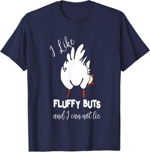 Funny Chicken - I Like Fluffy Butts T-Shirt - T-Shirt | Navy
