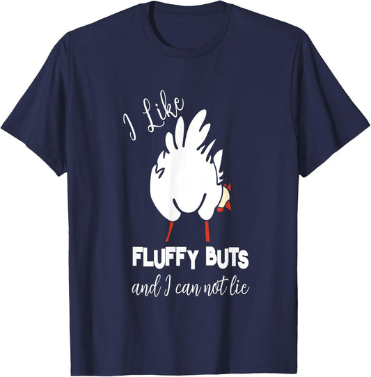 Funny Chicken - I Like Fluffy Butts T-Shirt - T-Shirt | Navy