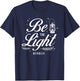 Christian Bible Verse Be The Light Matthew 5:14 T-Shirt - T-Shirt | Navy