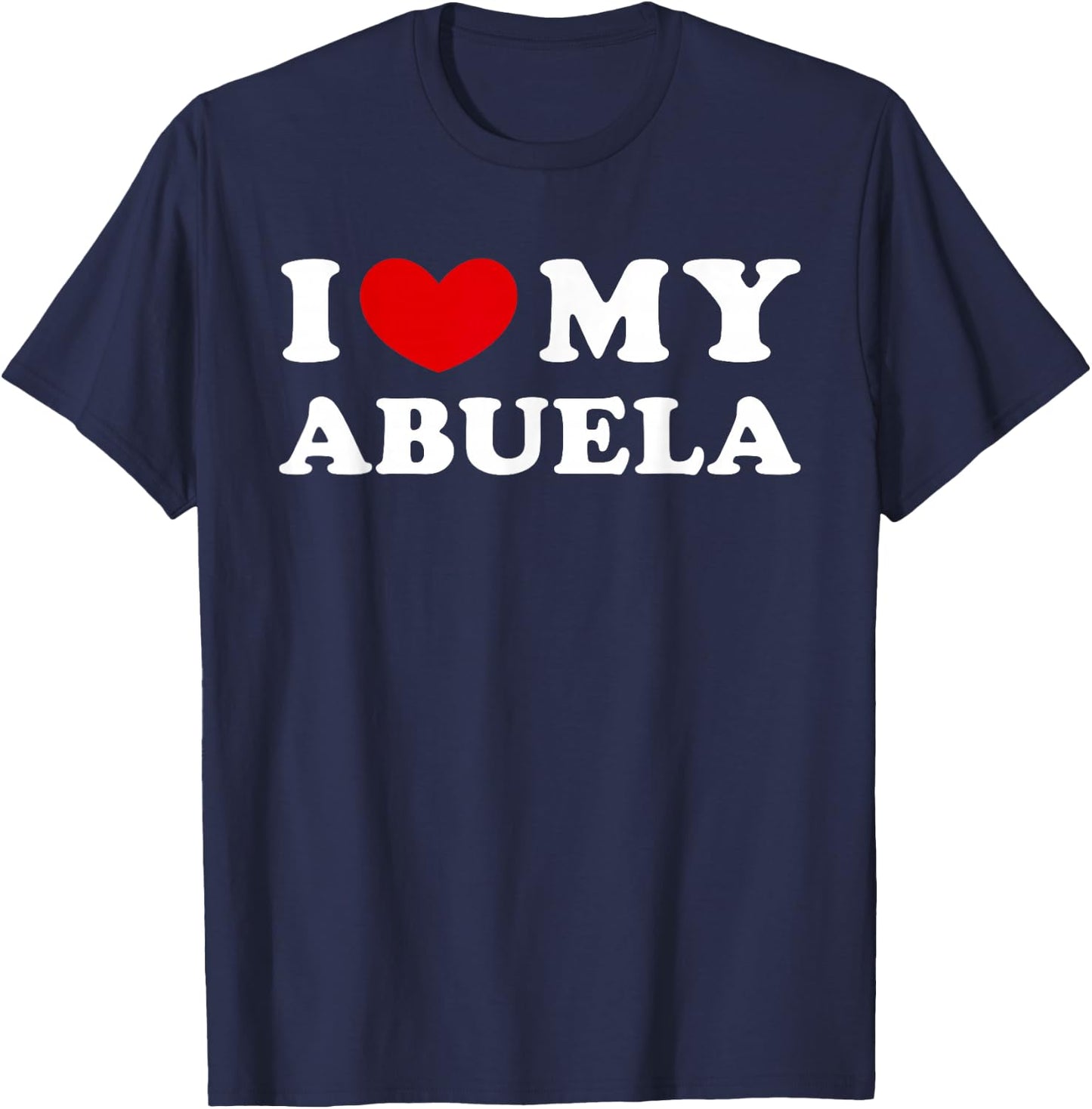 I Love My Abuela T-Shirt - T-Shirt | Navy
